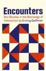 Erving Goffman - Encounters