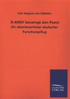 Carl A. Freiherr von Gablenz, Carl August Von Gablenz - D-ANOY bezwingt den Pamir