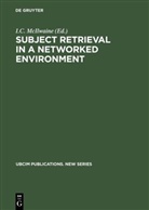 C McIlwaine, I C McIlwaine, I. C. McIlwaine, I.C. McIlwaine - Subject Retrieval in a Networked Environment