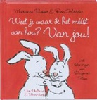 Marianne Busser, Ron Schröder, Dagmar Stam - Weet je waar ik het meest van hou? Van jou ! / druk 1