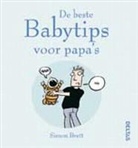 S. Brett, A. Hallatt - De beste babytips voor papa's / druk 1