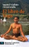 Swami Vishnu Devananda, Swami Vishnu Devananda - Swami - - El libro de yoga