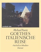 Michael Ruetz - Goethes italienische Reise