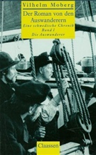 Vilhelm Moberg - Der Roman von den Auswanderern, in 4 Bdn. - 1: Die Auswanderer