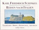 Karl Fr. Schinkel - Reisen nach Italien, 2 Bde.