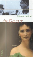 Sándor Márai - Die Glut