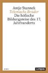 Antje Stannek - Telemachs Brüder
