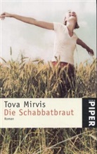 Tova Mirvis - Die Schabbatbraut