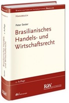 Peter Sester, Peter (Prof. Dr. iur. Dr. rer. pol.) Sester - Brasilianisches Handels- und Wirtschaftsrecht