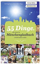 Ralf Jüngermann, Dieter Weber - 55 Dinge, die man in Mönchengladbach erlebt haben sollte