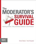 Donna Tedesco, Donna (Senior Usability Specialist) Tedesco, Donna (Senior Usability Specialist) Tranq Tedesco, Donna Tranquada Tedesco, Tedesco Donna, Fiona Tranquada... - Moderator''s Survival Guide