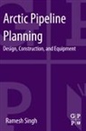 Ramesh Singh, Ramesh (Senior Principal Engineer (Materials Singh, Singh Ramesh - Arctic Pipeline Planning