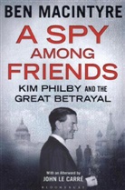 Ben Macintyre, Macintyre Ben - A Spy Among Friends