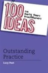 Lucy Peet - 100 Ideas for Early Years Practitioners: Outstanding Practice