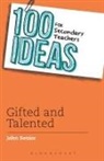 John Senior - 100 Ideas for Secondary Teachers: Gifted and Talented