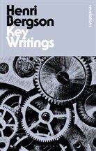 Henri Bergson, Bergson Henri, Keith Ansell Pearson, Professor Keith (University of Warwick Ansell Pearson, Keith Ansell-Pearson, John O Maoilearca... - Key Writings