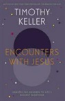 Timothy Keller, Timothy J. Keller - Encounters With Jesus
