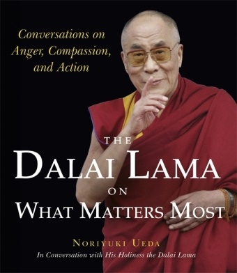 The Dalai Lama,  Dalai Lama XIV,  Dalai Lama XIV., The Dalai Lama, Noriyuki Ueda, Noriyuki Dalai Lama XIV Ueda... - Dalai Lama on What Matters Most