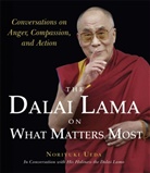 The Dalai Lama, Dalai Lama XIV, Dalai Lama XIV., The Dalai Lama, Noriyuki Ueda, Noriyuki Dalai Lama XIV Ueda... - Dalai Lama on What Matters Most