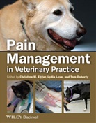 Christine M. Egger, Egger, C Egger, Christine M. Egger, Christine M. Love Egger, Thomas Doherty... - Pain Management in Veterinary Practice