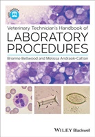 Melissa Andrasik-Catton, B Bellwood, Brianne Bellwood, Brianne Andrasik-Catton Bellwood - Veterinary Technician''s Handbook of Laboratory Procedures