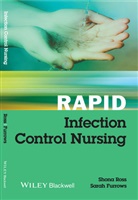 Sarah Furrows, Furrows Sarah, S Ross, Shon Ross, Shona Ross, Shona (Kingston Hospital Nhs Trust Ross... - Rapid Infection Control Nursing