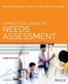 Kavita Gupta, Gupta Kavita, Russ-Eft, Darlene Russ-Eft, Darlene F Russ-Eft, Darlene F. Russ-Eft... - A Practical Guide to Needs Assessment