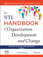 Michael Brazzel, Brenda Jones, Brenda B Jones, Brenda B. Jones, Brenda B. Brazzel Jones, Michael Brazzel... - The NTL Handbook of Organization Development and Change