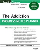 David Berghuis, David J Berghuis, David J. Berghuis, David J. Jongsma Berghuis, Arthur Jongsma, Arthur E Jongsma... - Addiction Progress Notes Planner