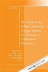 Cc, Cc (Community Colleges), Gunder Ivery Myran, Curtis L. Ivery, Dr. Curtis L. Ivery, Charles Kinsley... - Future of Urban Community College: Shaping Pathways to a Mutiracial