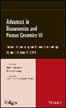 Paolo Colombo, Greg Geiger, Soshu Kirihara, Soshu Widjaja Kirihara, Narayan, R Narayan... - Advances in Bioceramics and Porous Ceramics VI, Volume 34, Issue 6