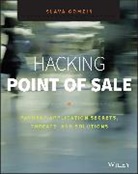 S Gomzin, Slava Gomzin, Gomzin Slava - Hacking Point of Sale