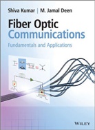 M Jamal Deen, M. Jamal Deen, M. Jamal (Department of Electrical and Computer Engineering Deen, M. Jamal (Universite Montpellier II Deen, M. Jamal Kumar Deen, Dr. Shiva Kumar... - Fiber Optic Communications