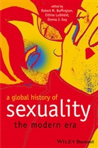 Rm Buffington, Robert M. Buffington, Robert M. Luibheid Buffington, Donna J. Guy, Eithne Luibh?id, Eithne Luibhéid... - Global History of Sexuality