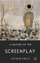S Price, S. Price, Steven Price, Price S - History of the Screenplay