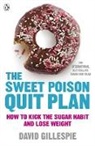David Gillespie, Gillespie David - The Sweet Poison Quit Plan