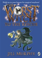 Jill Murphy, Murphy Jill - The Worst Witch to the Rescue