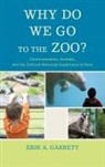 Erik A. Garrett - Why Do We Go to the Zoo Communcb