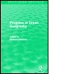 Michael Pacione, Michael (University of Strathclyde Pacione, Pacione Michael - Progress in Urban Geography (Routledge Revivals)
