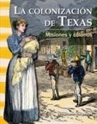 Stephanie Kuligowski - La Colonización de Texas