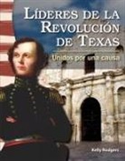 Kelly Rodgers - Líderes de la Revolución de Texas