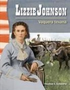 Heather Schwartz, Heather E. Schwartz - Lizzie Johnson