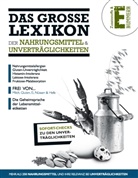 Anub Schneider, Anuba Schneider - Das Große Lexikon der Nahrungsmittel & Unverträglichkeiten