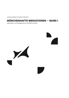Herbert Hofmann, Johanne Meier, Johannes Meier - Märchenhafte Mediationen