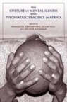 Emmanuel (EDT)/ Hill Akyeampong, Emmanuel Hill Akyeampong, Emmanuel Kwaku Akyeampong, Emmanuel Kwaku Hill Akyeampong, Professor Emmanuel Kwaku Hill Akyeampong, Emmanuel Akyeampong... - Culture of Mental Illness and Psychiatric Practice in Africa