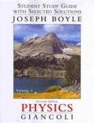 Joe Boyle, Douglas Giancoli, Douglas C. Giancoli - Student Study Guide and Selected Solutions Manual for Physics: Principles with Applications, Volume 2