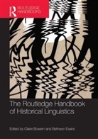 Claire Bowern, Claire Evans Bowern, Bethwyn Evans, Claire Bowern, Bethwyn Evans, Evans Bethwyn - The Routledge Handbook of Historical Linguistics