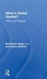 Manfred Steger, Manfred (University of Hawai''i-Manoa Steger, Manfred B Steger, Manfred B. Steger, Manfred B. (EDT)/ Neubauer Steger, Manfred B. Wahlrab Steger... - What Is Global Studies?