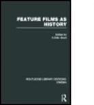 K. R. M. Short, K.R.M. Short, K R M Short, K. R. M. Short - Feature Films As History