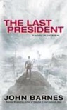 John Barnes - The Last President